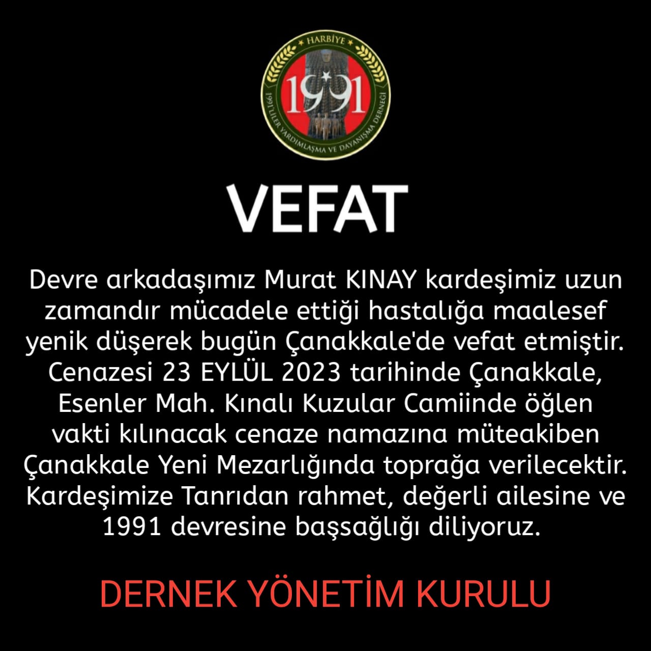 Murat KINAY vefat etti.